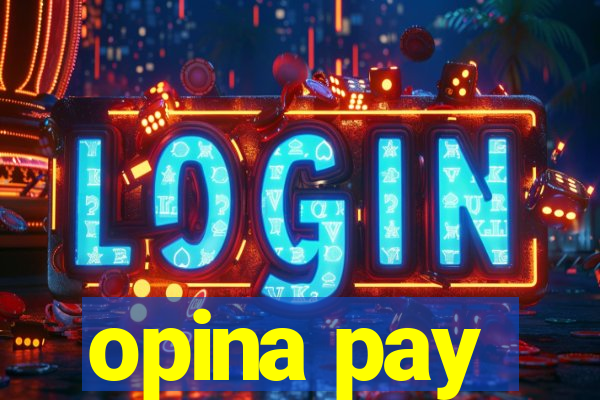 opina pay